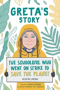 Greta's Story: The Schoolgirl Who Went On Strike To Save The Planet