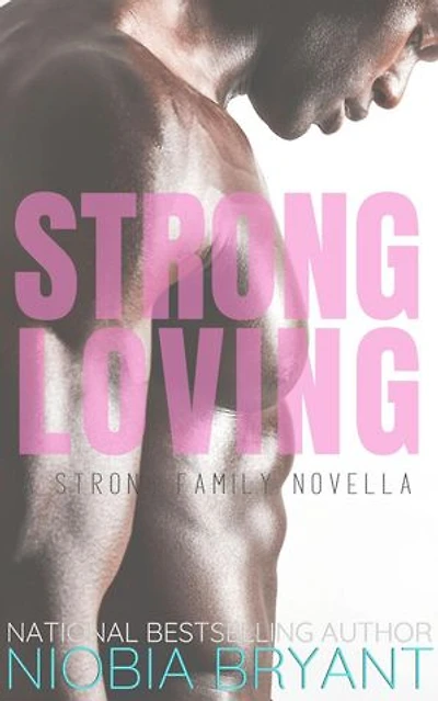 Strong Loving: Strong Family, #9