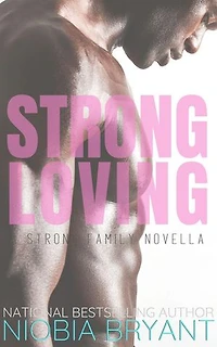 Strong Loving: Strong Family, #9