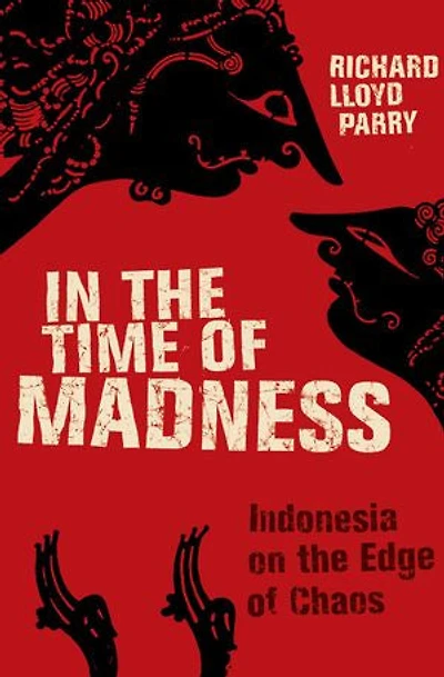 the Time of Madness: Indonesia on Edge Chaos