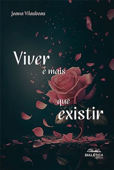 Viver é mais que existir