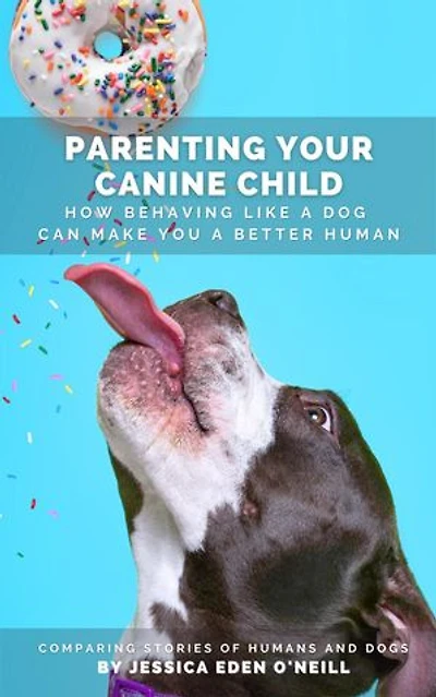 Parenting Your Canine Child