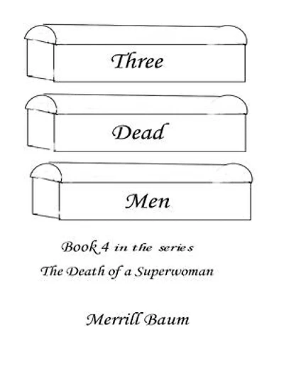 Book 4, Three Dead Men