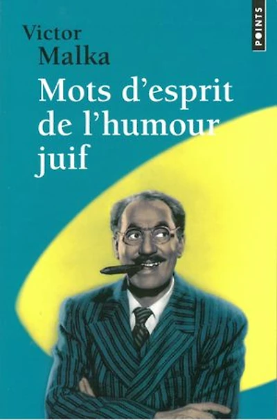 Dieu comprend les histoires drôles: l'humour perdu des Juifs
