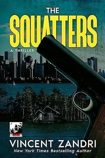 The Squatters: A Thriller