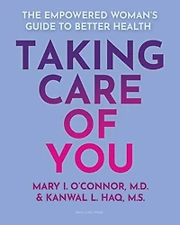 Taking Care of You: The Empowered Woman's Guide to Better Health