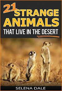21 Strange Animals That Live In The Desert: Weird & Wonderful Animals, #4