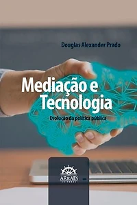 MEDIAÇÃO E TECNOLOGIA: Evolução da política pública
