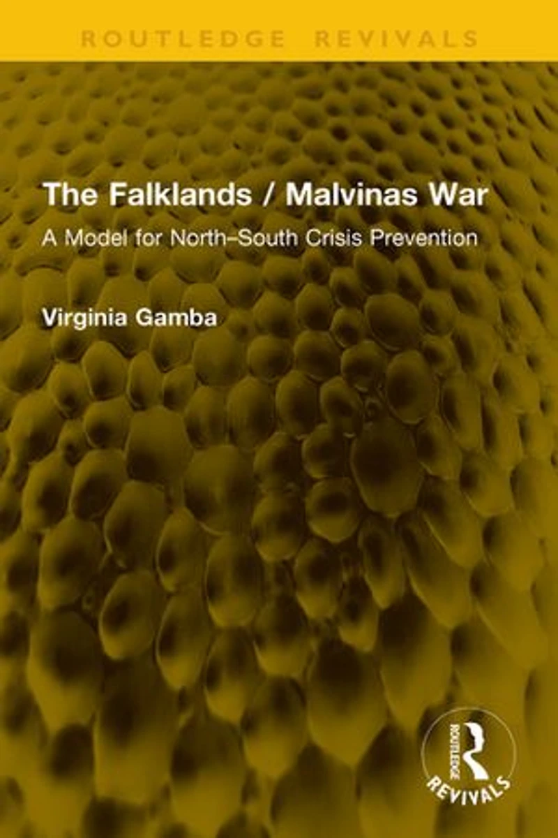 The Falklands / Malvinas War: A Model for North-South Crisis Prevention