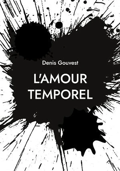 L'amour temporel: L'amour impossible