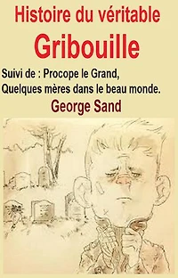 Histoire du véritable Gribouille