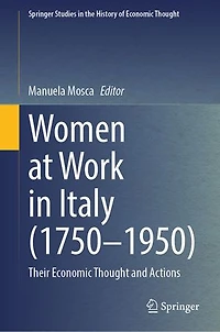 Women at Work Italy (1750-1950): Their Economic Thought and Actions
