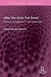 After the Guns Fall Silent: Peace or Armageddon Middle-East