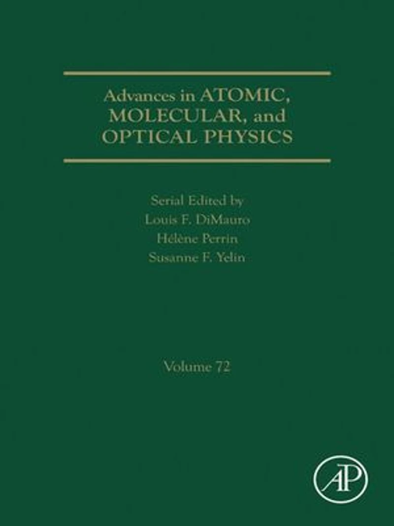 Advances Atomic, Molecular, and Optical Physics