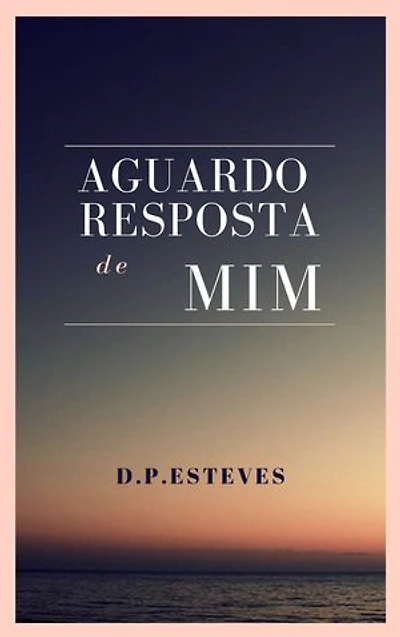 Aguardo resposta de mim: Conto