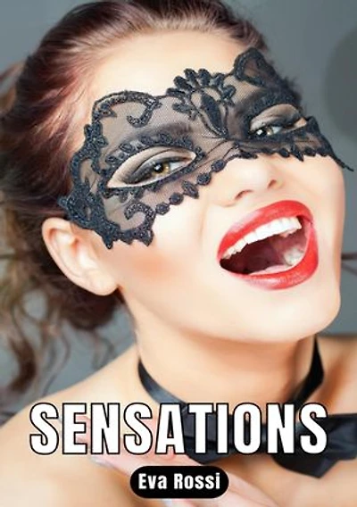 Sensations: 8 Nouvelles Érotiques Courtes