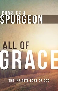 All of Grace: The Infinite Love God