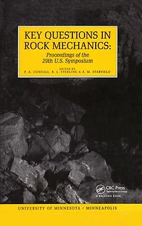 Key Questions in Rock Mechanics: Proceedings of the 29th US Symposium on Rock Mechanics
