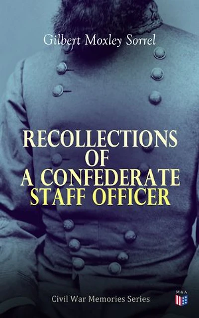 Recollections Of A Confederate Staff Officer