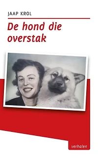 De hond die overstak: Verhalen