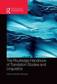 The Routledge Handbook of Translation Studies and Linguistics