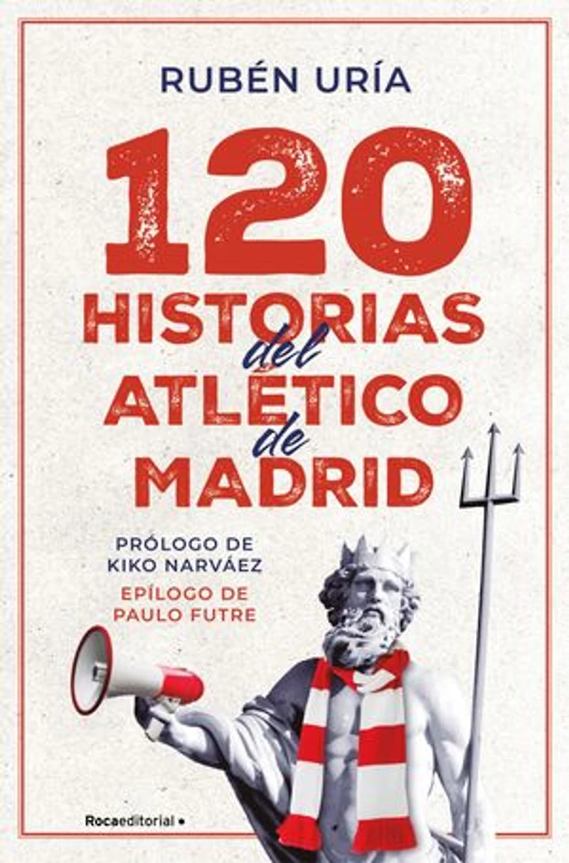 120 historias del Atlético de Madrid / Moments Madrid's History