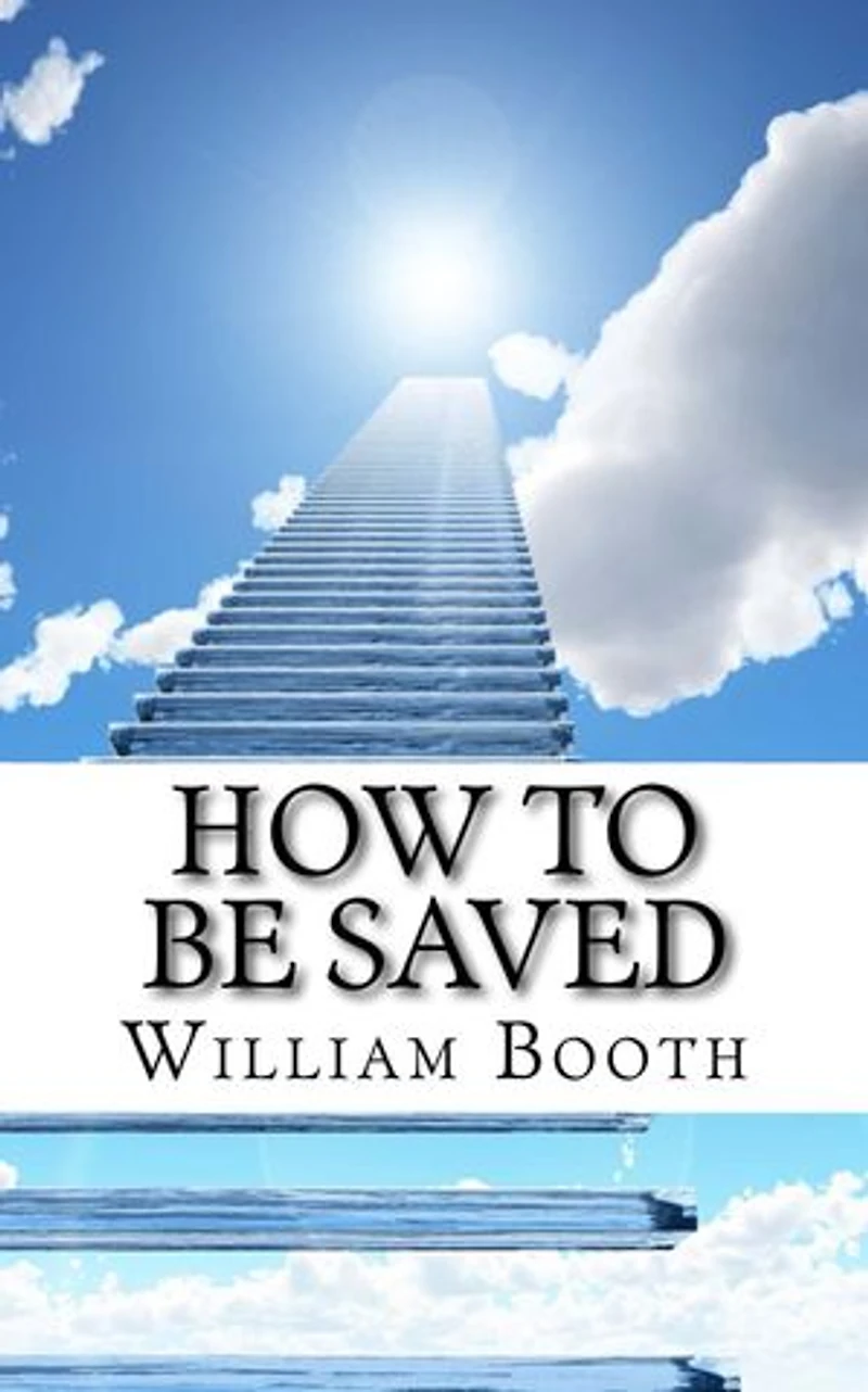 How to be Saved: A Ladder of Seven Steps