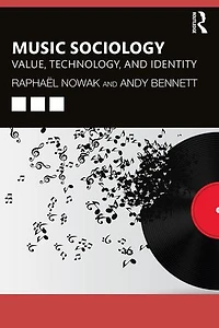 Music Sociology: Value, Technology, And Identity