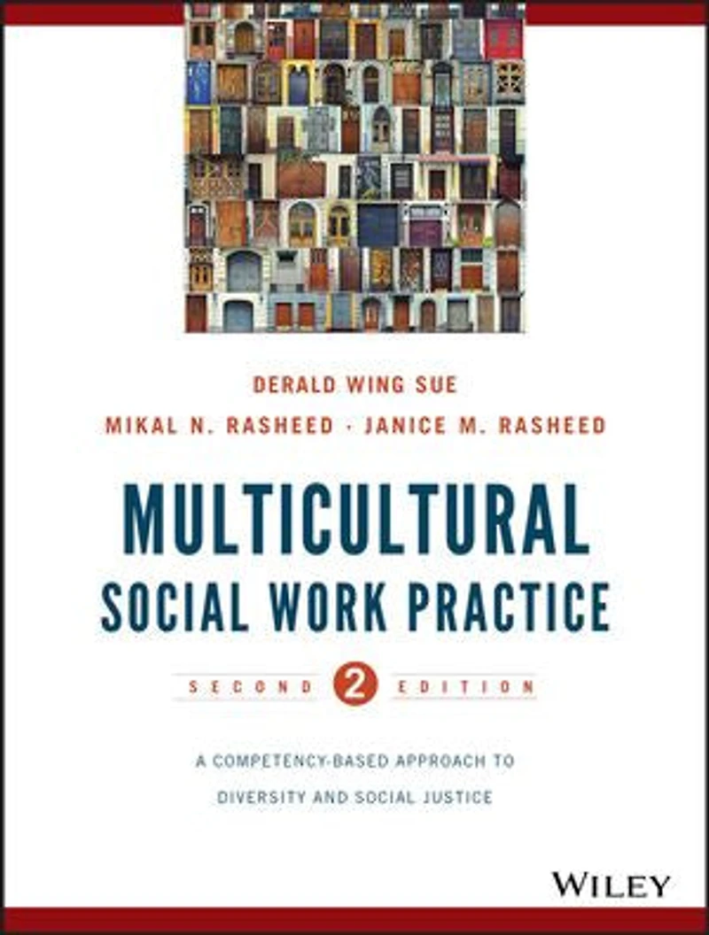 Multicultural Social Work Practice: A Competency-Based Approach to Diversity and Justice