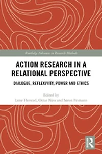Action Research a Relational Perspective: Dialogue, Reflexivity, Power and Ethics