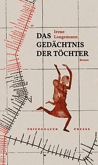Das Gedächtnis der Töchter: Roman