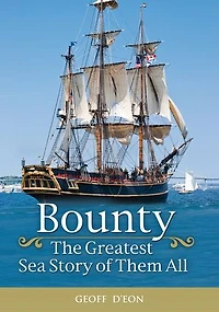 Bounty: The Greatest Sea Story of Them All