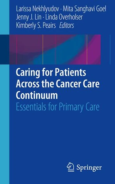 Caring for Patients Across the Cancer Care Continuum: Essentials Primary