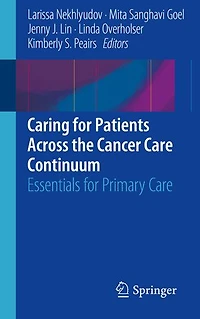 Caring for Patients Across the Cancer Care Continuum: Essentials Primary