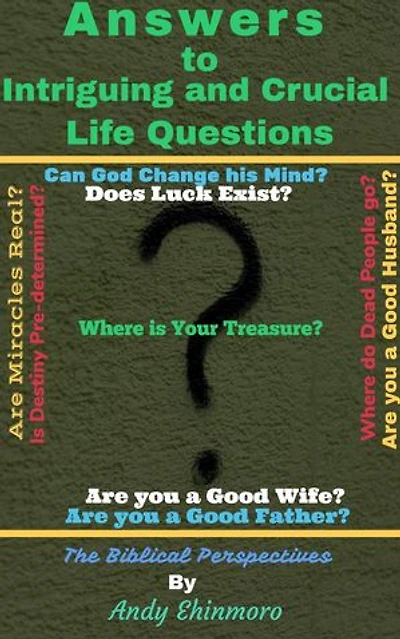 Answers to Intriguing and Crucial life Questions: 1, #1.1