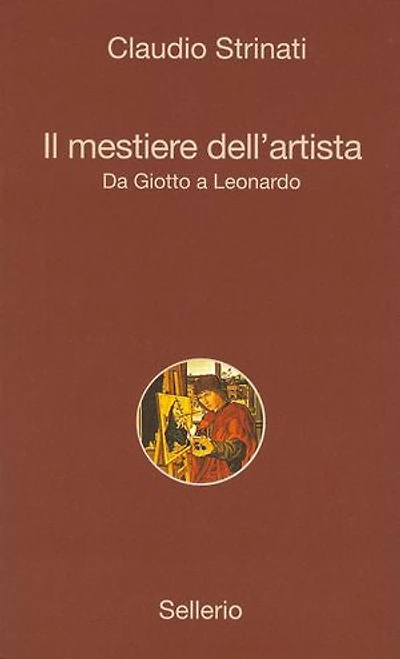 Il mestiere dell'artista: Da Giotto a Leonardo
