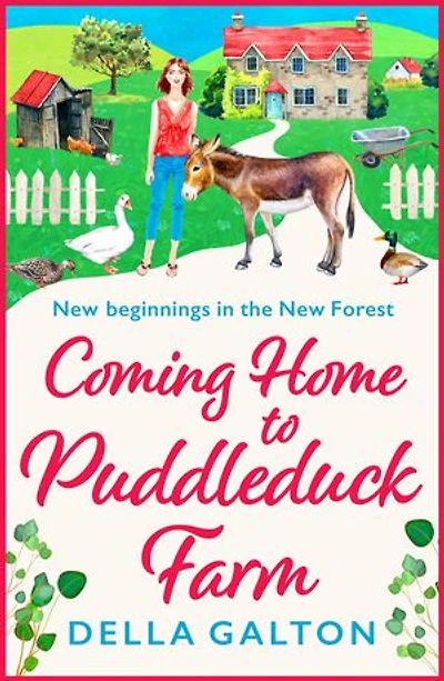 Coming Home to Puddleduck Farm: The start of a heartwarming series from Della Galton