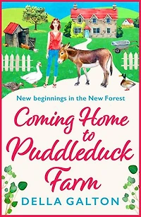 Coming Home to Puddleduck Farm: The start of a heartwarming series from Della Galton