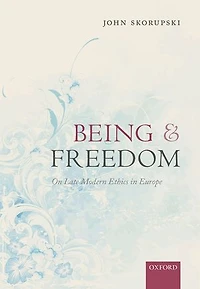 Being and Freedom: On Late Modern Ethics Europe
