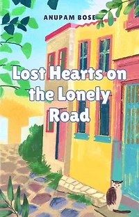 Lost Hearts on the Lonely Road