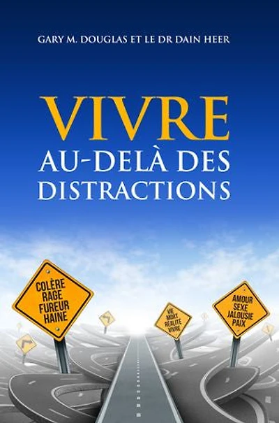 Vivre Au-delà Des Distractions (living Beyond Distraction French)