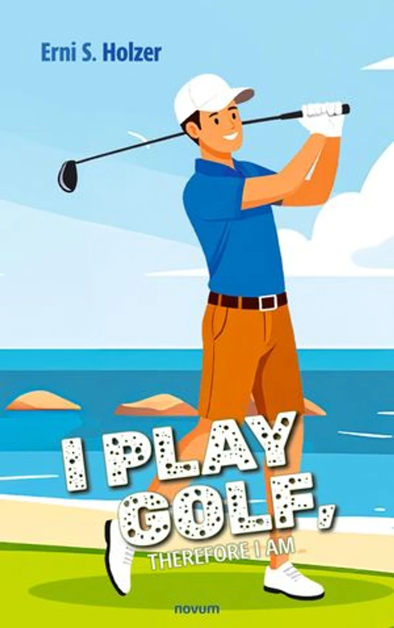 I Play Golf, Therefore Am