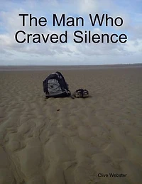 The Man Who Craved Silence