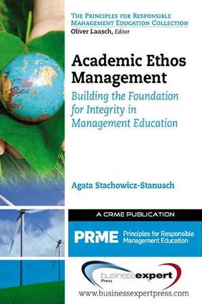 Academic Ethos Management: Building the Foundation for Integrity Management Education