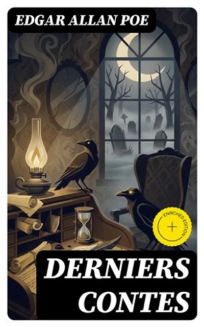 Derniers Contes: Édition enrichie.