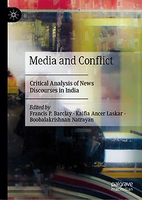 Media and Conflict: Critical Analysis of News Discourses India