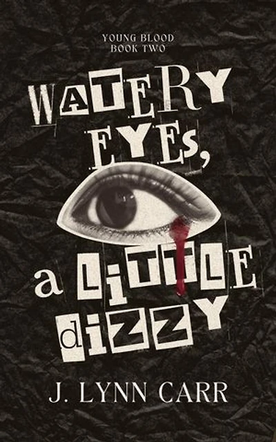 Watery Eyes, A Little Dizzy: A Paranormal Vampire Romance