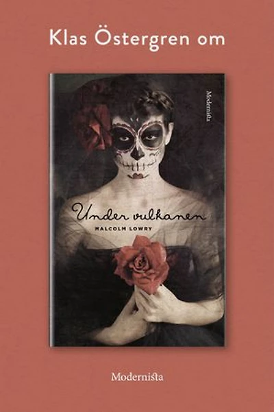 Om Under Vulkanen av Malcolm Lowry