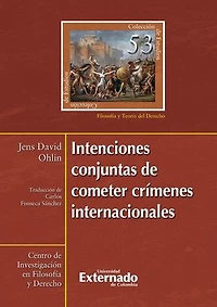 Intenciones conjuntas de cometer crímenes internacionales