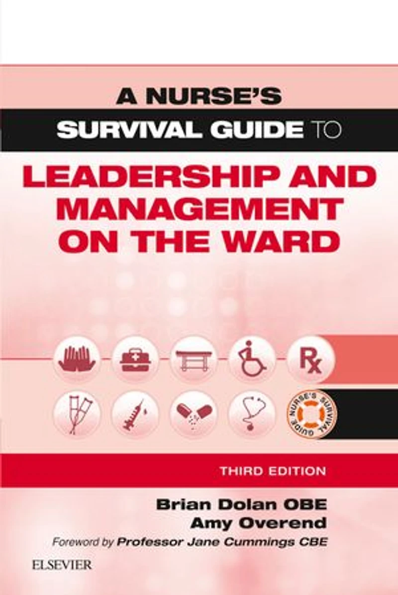 A Clinician's Survival Guide to Leadership and Management on the Ward